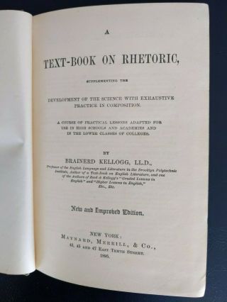 Antique TEXT - BOOK ON RHETORIC by Brainerd Kellogg,  1895, 3