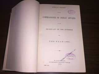 Antique Book Annual Report Of The Commissioner Of Indian Affairs In 1885