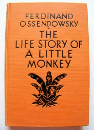 1930 1st Ed.  The Life Story Of A Little Monkey: The Diary Of Chimpanzee " Ket "