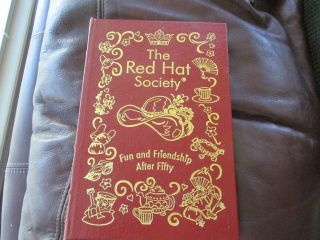 The Red Hat Society - Fun Friendship After Fifty - Easton Press Leather B9