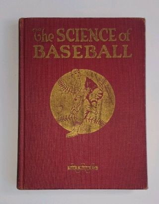 The Science Of Baseball By Byrd Douglas - Thomas.  E.  Wilson & Co 1922