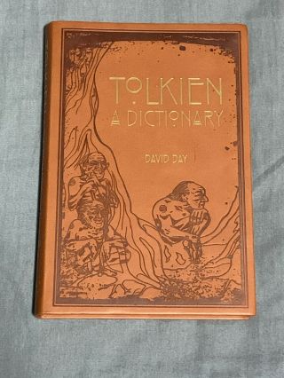 A Dictionary Of Tolkien By David Day Lord Rings Hobbit Deluxe Soft Leather Feel