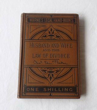 Antique Legal Book Husband & Wife & The Law Of Divorce Charles E Baker 1880