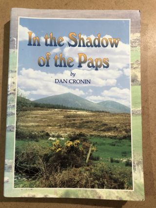 In The Shadow Of The Paps Dan Cronin Signed Sliabh Luachra Cork Kerry Limerick