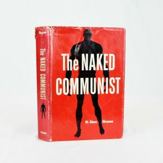 The Naked Communist W.  Cleon Skousen Hb,  1960,  Fifth Edition With Dust Jacket