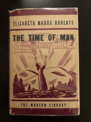 Elizabeth Madox Robert,  The Time Of Man (1939),  Modern Library Flex,  Disco.  Ed.