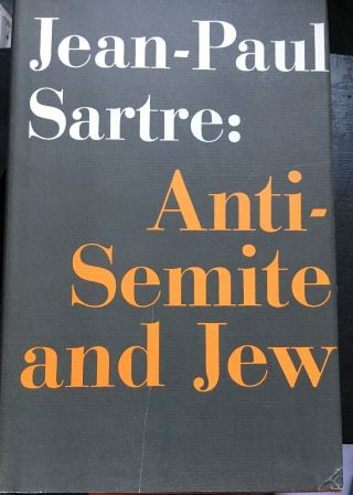 Jean - Paul Sartre,  Anti - Semite And Jew 1948 Schocken Hc/dj