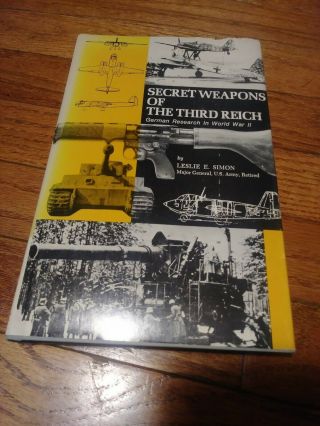 Secret Weapons Of The Third Reich German Research In World War Ii By Simon
