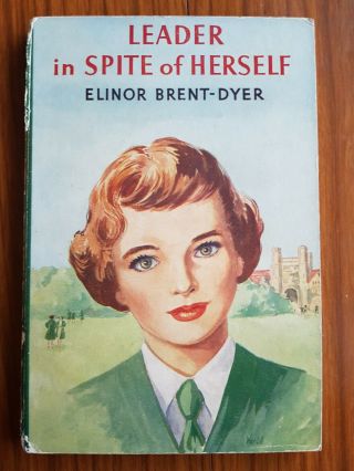 Leader In Spite Of Herself Elinor Brent - Dyer First Edition 1956 Oliphants Book