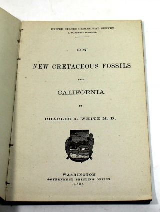 Charles A White / On Cretaceous Fossils From California 1885