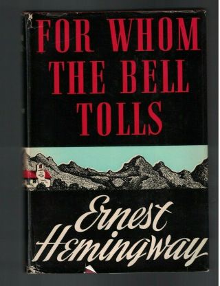 For Whom The Bell Tolls By Ernest Hemingway Hc Dj 1940s Bce Blakiston