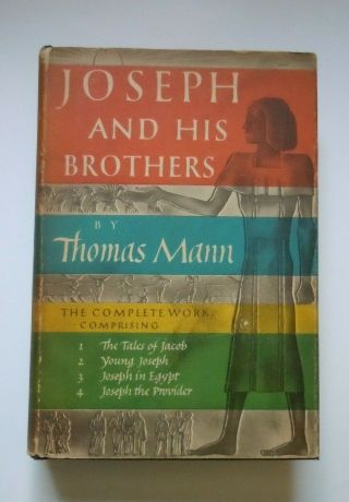 Joseph And His Brothers - Thomas Mann,  Hardcover First Edition,  1948 - Dust Jacket