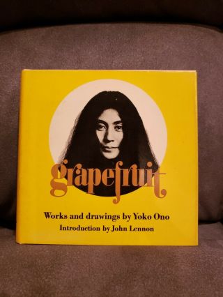 Grapefruit: A Book Of Instructions And Drawings By Yoko Ono