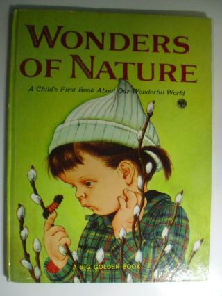 Wonders Of Nature,  Eloise Wilkin,  Big Golden Book,  1974 Edition