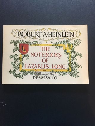 The Notebooks Of Lazarus Long By Robert A.  Heinlein Illustrated By D.  F.  Vassallo