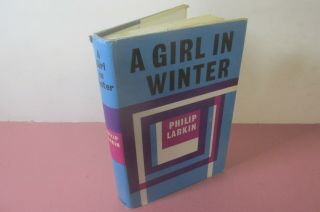 A Girl In Winter By Philip Larkin,  1964,  Rare Edition,  Includes Dust Jacket