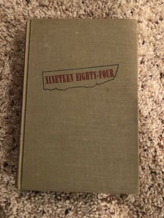 Nineteen Eighty - Four By George Orwell - First Edition - Hardcover 1949