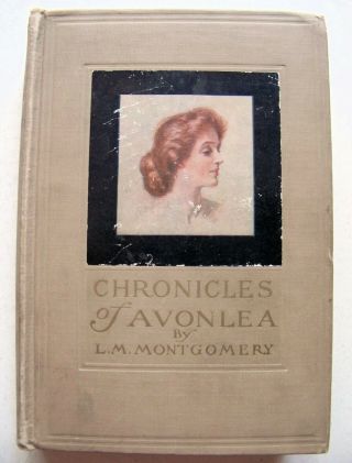 1917 Ed.  Chronicles Of Avonlea By L.  M.  Montgomery (anne Of Green Gables Series)