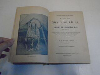 1891 Life of Sitting Bull History Indian War Sioux Indians,  illustrated 2
