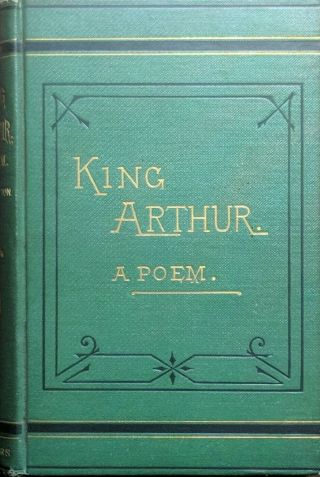 1871 King Arthur: A Poem Edward Bulwer Lord Lytton Harper Brothers Epic Poem