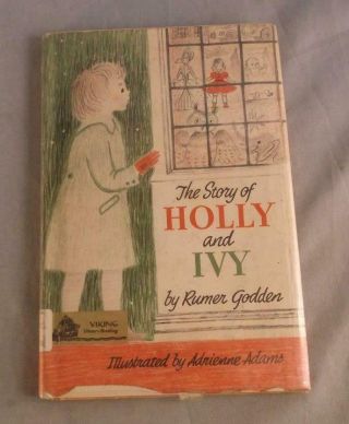 The Story Of Holly And Ivy By Rumer Godden 1958 Viking Press Hardcover Dj