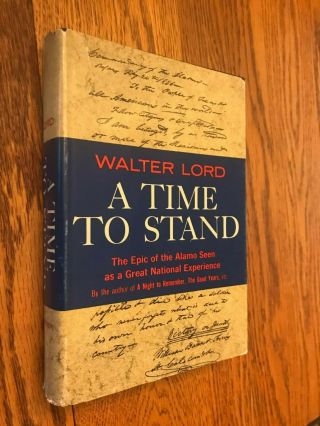 Walter Lord,  A Time To Stand,  History,  Battle For The Alamo,  Texas,  Signed 1st