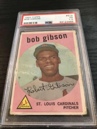1959 Topps 514 Bob Gibson - Rookie Rc - Psa 1.  5 Fair - Hof - Cardinals (3486)