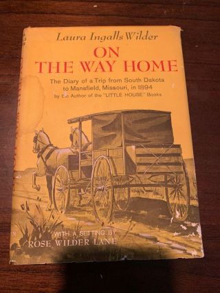 On The Way Home By Laura Ingalls Wilder 1962
