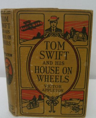 Tom Swift And His House On Wheels 1929 1st Ed Victor Appleton Quad Cover Hb