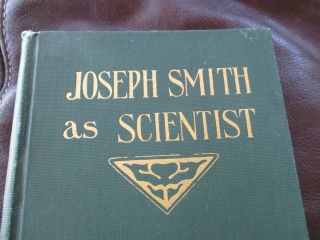 Joseph Smith As Scientist - Widtsoe 2nd Edition 1920 Ymmia Mormon Philosophy B1