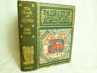 The Book Of Myths By Amy Cruse 1st Ed 1925 - Wem Grammar School