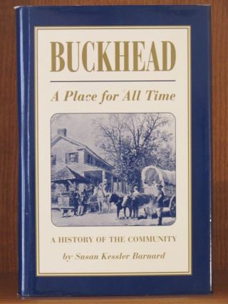 Susan Barnard,  Buckhead: A Place For All Time,  Signed 1st/1st F/f Atlanta