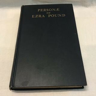 Personae: The Collected Poems Of Ezra Pound 1st/3rd Hc 1930 -