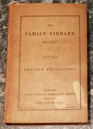 Antique Medical Book.  1830.  Family Library.  British Physicians.  Surgical.  Prop.