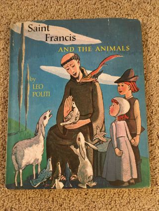 Saint Francis And The Animals By Leo Politi Hc Dj 1959