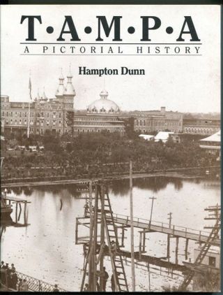 Dunn,  Hampton: Tampa: A Pictorial History Sc