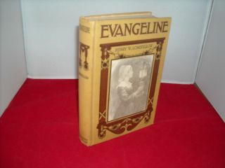 Evangeline By Henry Wadsworth Longfellow (hardcover,  Circa 1900s)