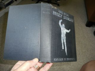 The Real Billy Sunday Illustrated Evangelist Religion Bible Christianity 1914