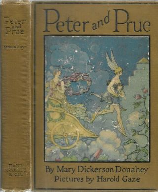 Peter And Prue By Mary Dickerson Donahey.  Chic.  1924.  1st.  Ed.