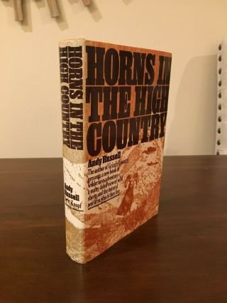 1973 1st Edition/printing " Horns In The High Country " By Andy Russell Signed