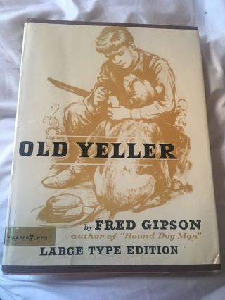 Old Yeller Published In 1956 By Fred Gipson Large Print Edition; Vintage/antique