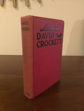 1902 " The Life Of David Crockett: An Autobiography "