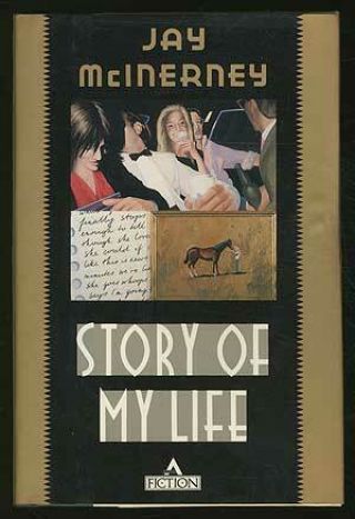 Jay Mcinerney / Story Of My Life Signed 1st Edition 1988