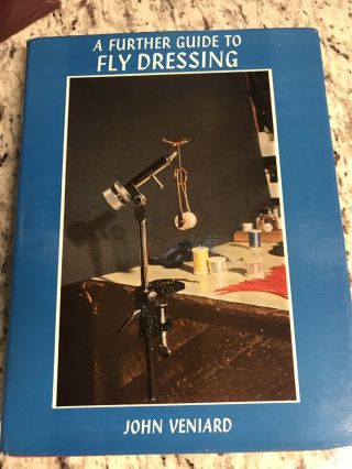 1964 Antique Fishing Book " A Further Guide To Fly Dressing "