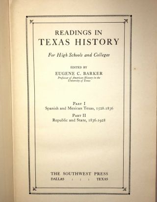History of Texas EUGENE BARKER 1929 First READINGS IN HISTORY 3