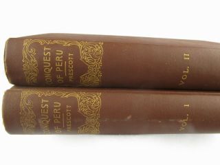 Rare 2 - Volume Set 1896 History Of The Conquest Of Peru