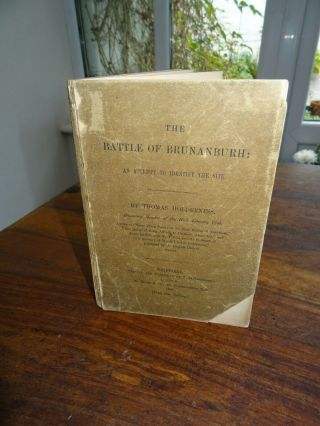1888 THE BATTLE OF BRUNANBURH: AN ATTEMPT TO IDENTIRY THE SITE BY HOLDERNESS ^ 2