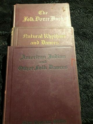 3 Vintage Dance Books Folk,  American Indian,  And Natural Rhythms