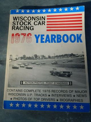 Wisconsin Stock Car Racing 1976 Yearbook Auto Racing Stock Car