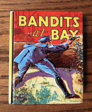 Bandits At Bay,  Saalfield Big Little Book 1138,  1938 Very Fine